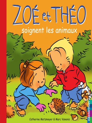 cover image of Zoé et Théo (Tome 26)--Zoé et Théo soignent les animaux